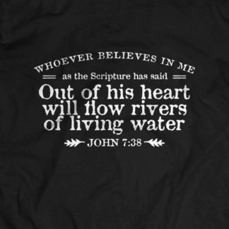 John 7:38 T-Shirt